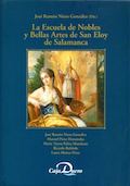 La Escuela de Nobles y Bellas Artes de San Eloy de Salamanca